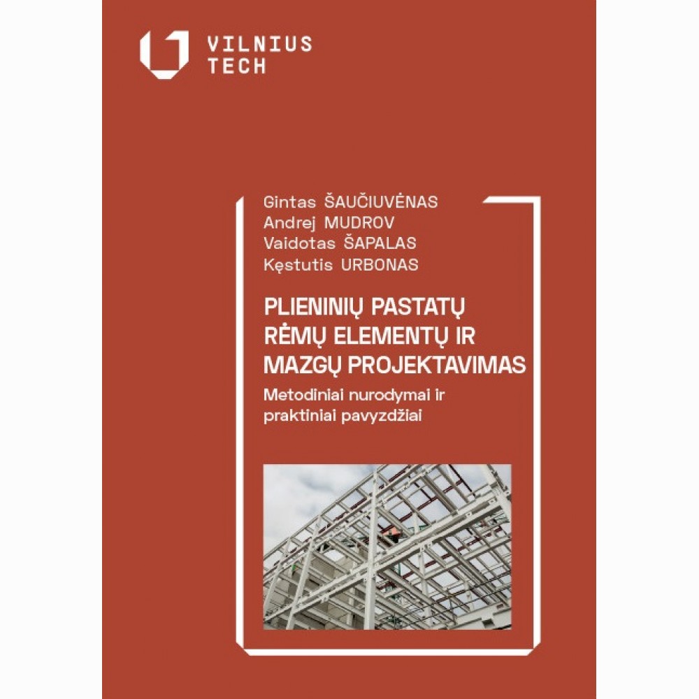 Plieninių pastatų rėmų elementų ir mazgų projektavimas