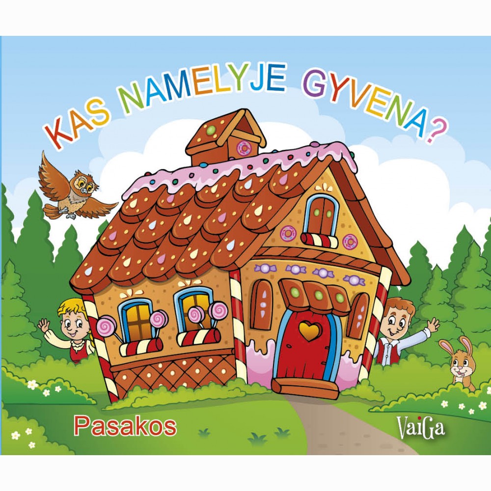 Kas namelyje gyvena? Pasakos