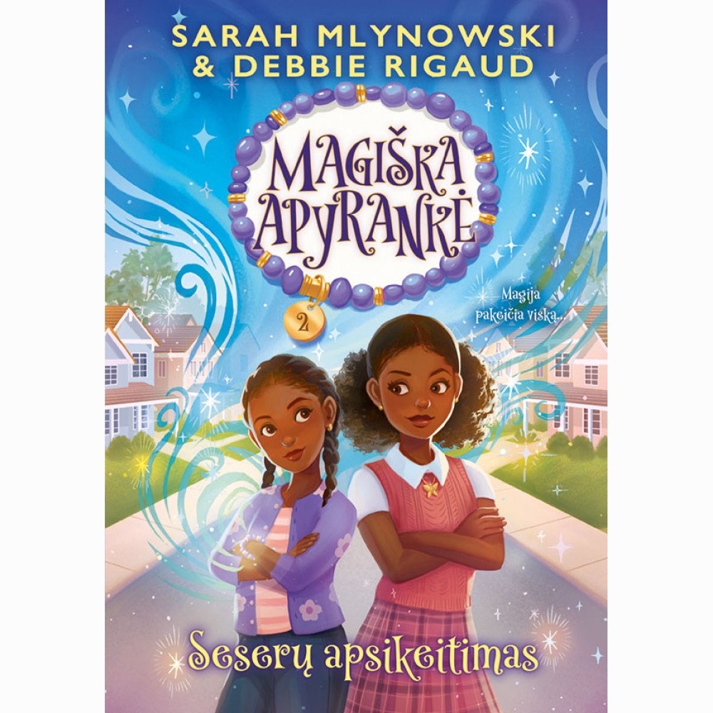 Magiška apyrankė. Seserų apsikeitimas. 2 knyga