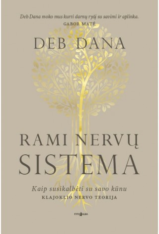 Rami nervų sistema. Kaip susikalbėti su savo kūnu