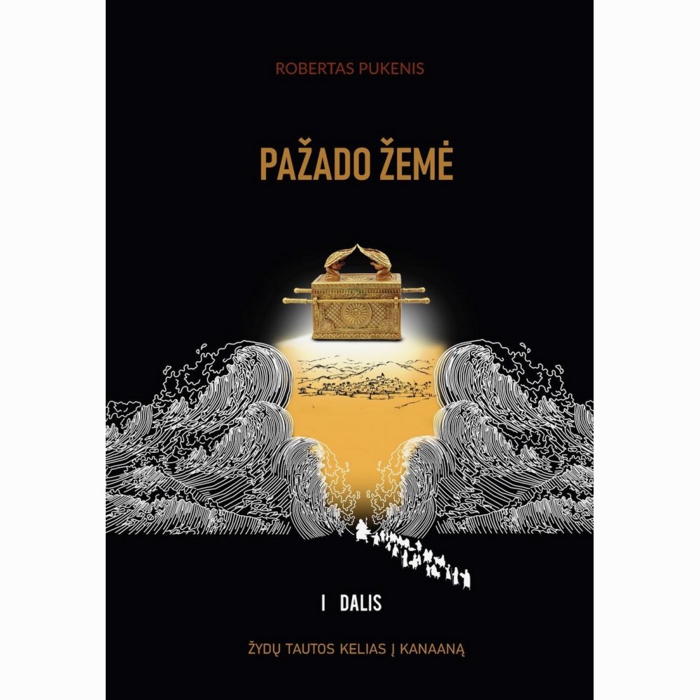 Pažado žemė. Žydų tautos kelias Kanaaną