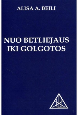 Nuo Betliejaus iki Golgotos