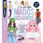 Ir tu gali tapti mados dizainere. 160 puslapių praktinių patarimų ir drabužių modelių pavyzdžių