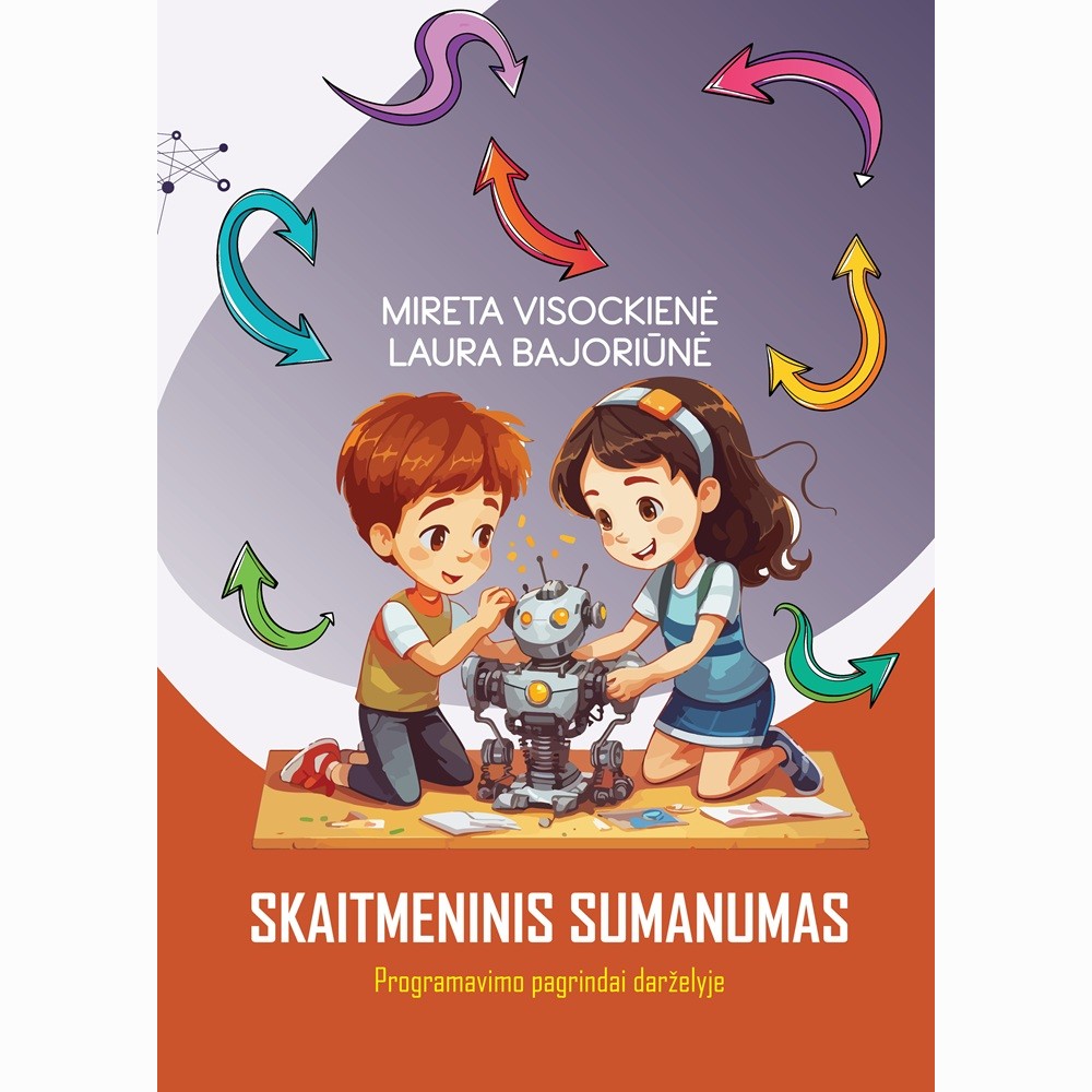Skaitmeninis sumanumas. Programavimo pagrindai darželyje