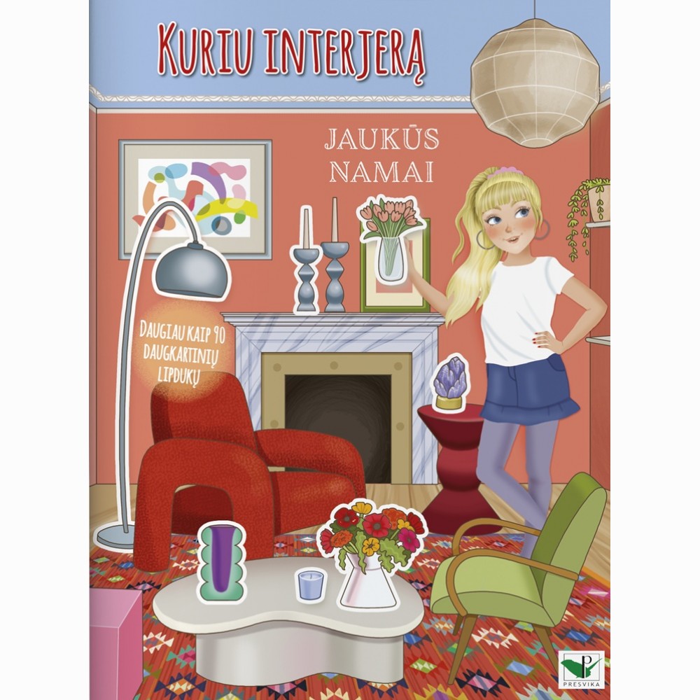 Kuriu interjerą. Jaukūs namai. Daugiau kaip 90 daugkartinių lipdukų