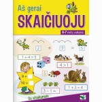 Aš gerai skaičiuoju. 6-7 metų vaikams. Su atsakymais