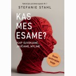 Kas mes esame? Kaip suvokiame, jaučiame, mylime