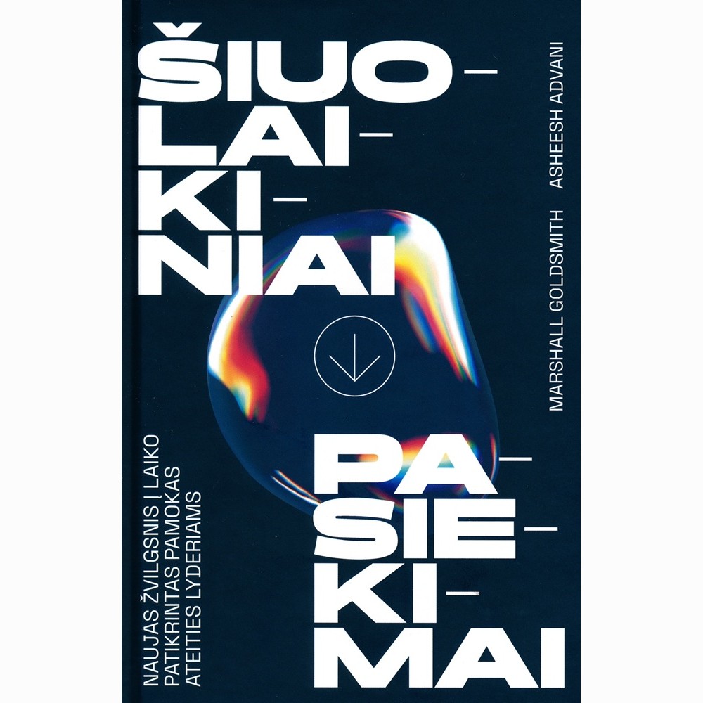 Šiuolaikiniai pasiekimai. Naujas žvilgsnis į laiko patikrintas pamokas ateities lyderiams