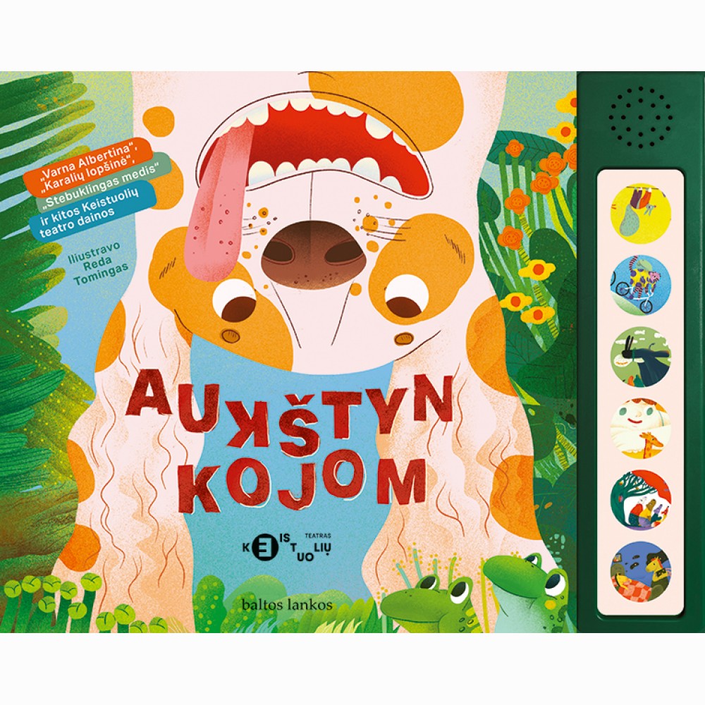 Aukštyn kojom. "Varna Albertina", "Karalių lopšinė", "Stebuklingas medis" ir kitos Keistuolių teatro dainos