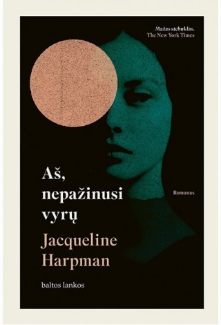 Aš, nepažinusi vyrų