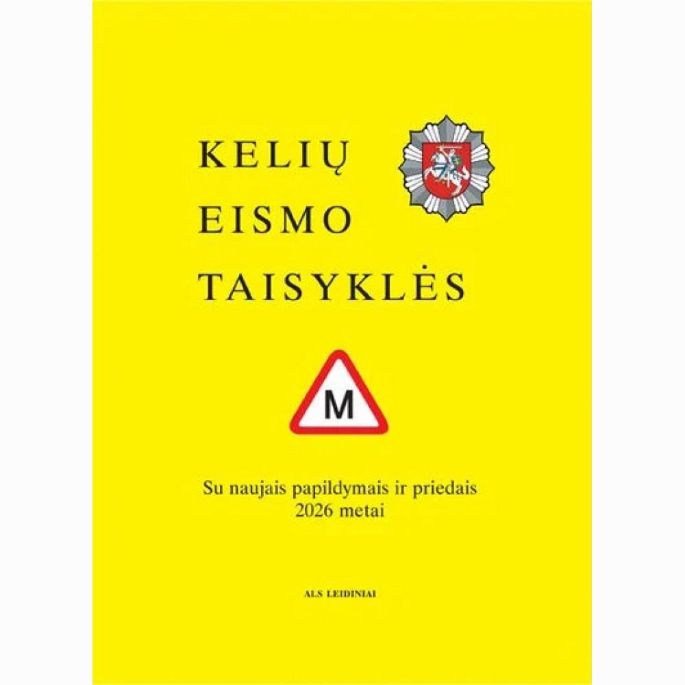 Kelių eismo taisyklės su naujais papildymais ir priedais 2026 metai
