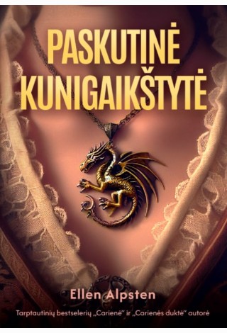 Paskutinė kunigaikštytė. Slibinų namų duktė