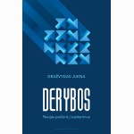 Derybos. Naujas požiūris į susitarimus