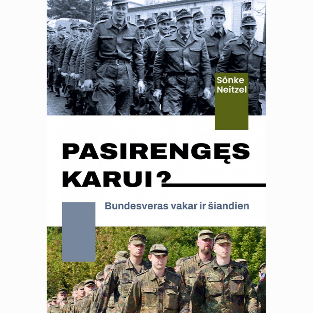 Pasirengęs karui? Bundesveras vakar ir šiandien