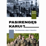 Pasirengęs karui? Bundesveras vakar ir šiandien
