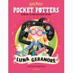 Luna Geranorė. Pocket Potters. Kišeniniai J. K. Rowling istorijų žinynai