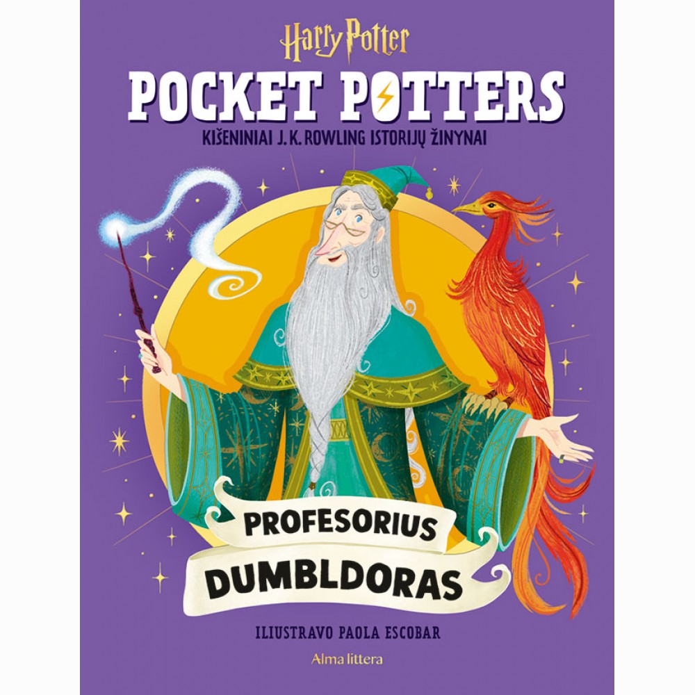 Profesorius Dumbldoras. Pocket Potters. Kišeniniai J. K. Rowling istorijų žinyna