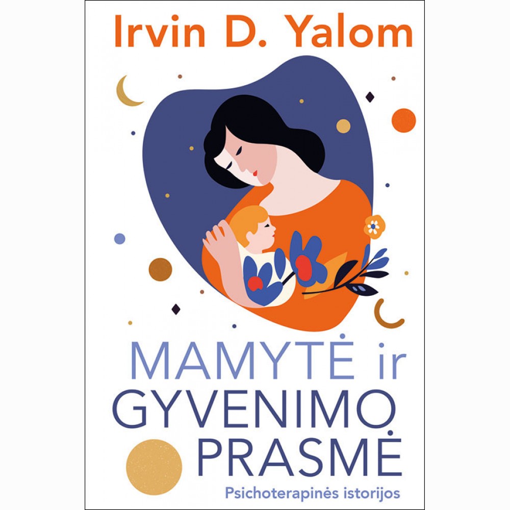 Mamytė ir gyvenimo prasmė