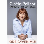 Odė gyvenimui. Mums neturi būti gėda