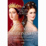 Valdovės maištininkės. Elžbieta ir Eugenija: galia ir apžavai kovoje dėl Europos