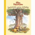 Mikė Pūkuotukas. Šimtamylės girios stebuklai