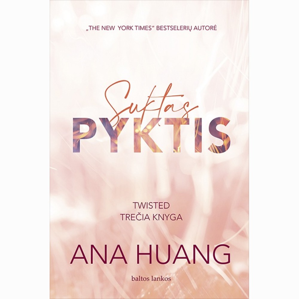 Suktas pyktis. Twisted. 3 knyga