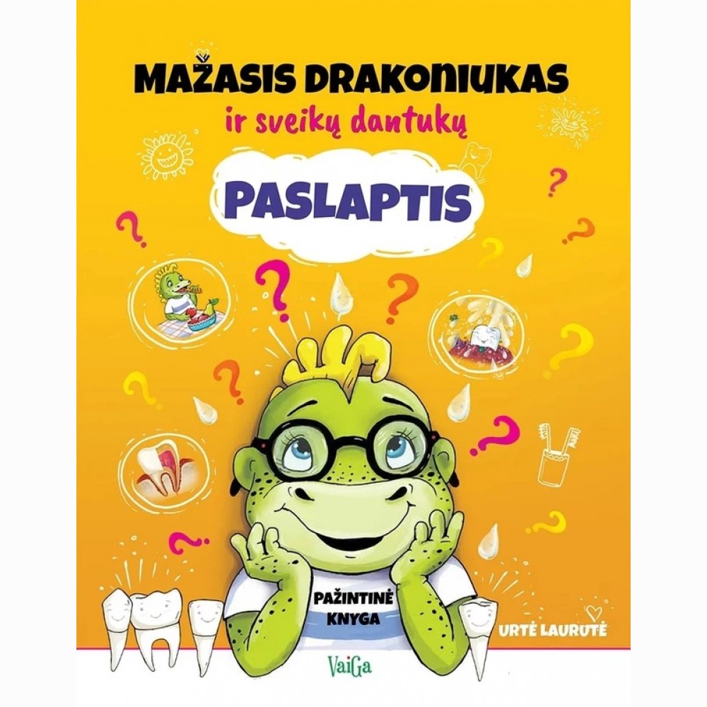 Mažasis drakoniukas ir sveikų dantukų paslaptis