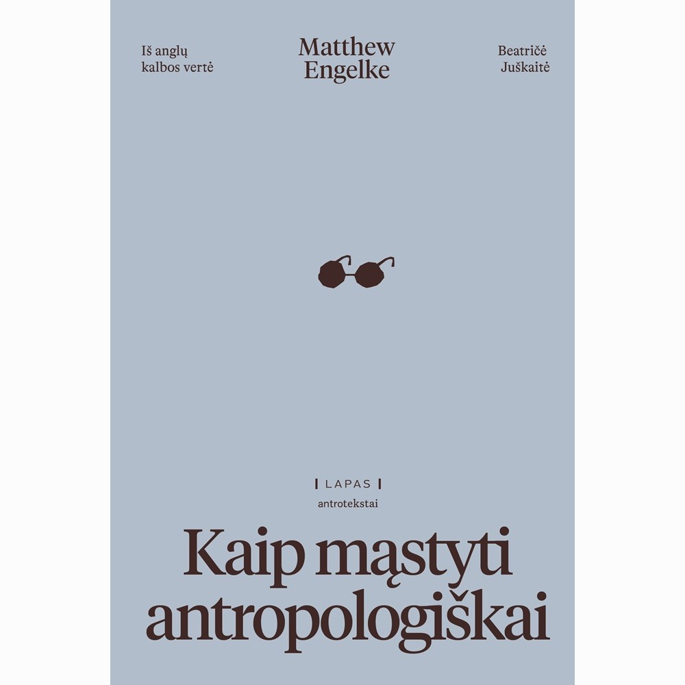 Kaip mąstyti antropologiškai?