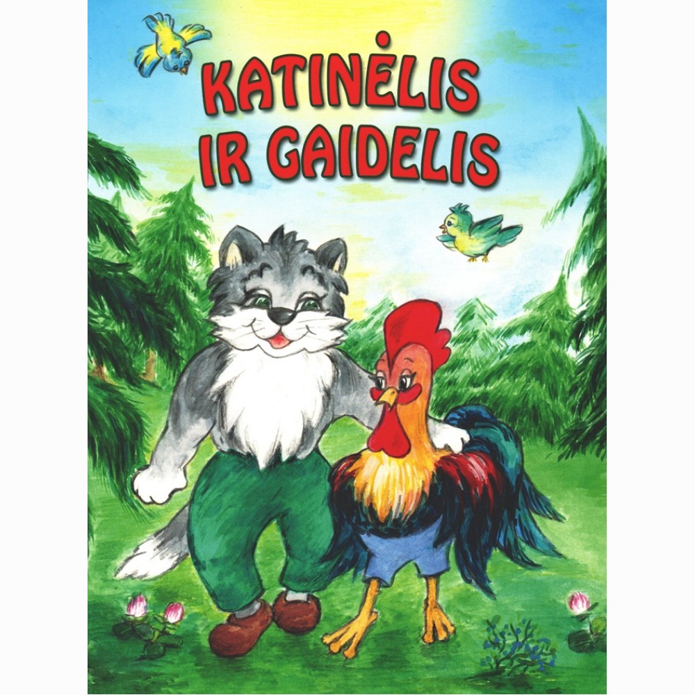 Katinėlis ir gaidelis: pagal Vincą Pietarį