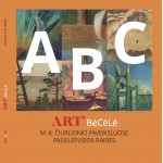 ARTBėCėLė. M. K. Čiurlionio paveiksluose pasislėpusios raidės