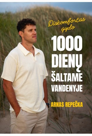 Diskomfortas gydo. 1000 dienų šaltame vandenyje