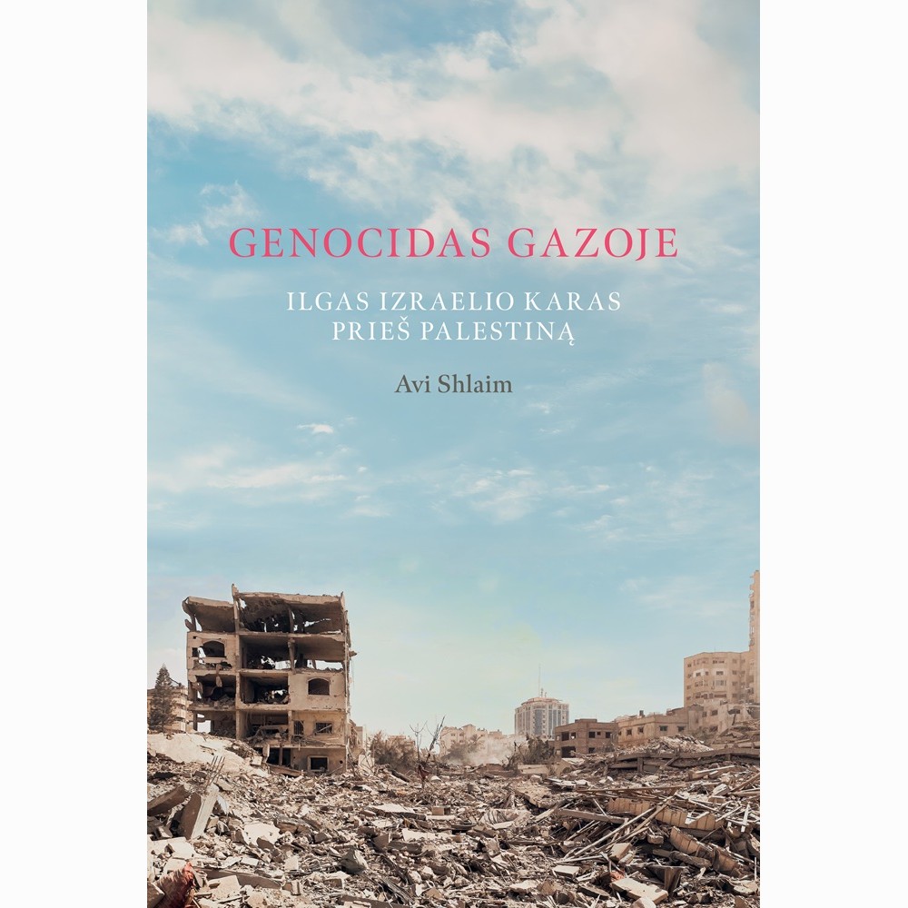 Genocidas Gazoje. Ilgas Izraelio karas prieš Palestiną