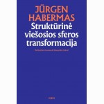 Struktūrinė viešosios sferos transformacija. Buržuazinės visuomenės kategorijos tyrimai