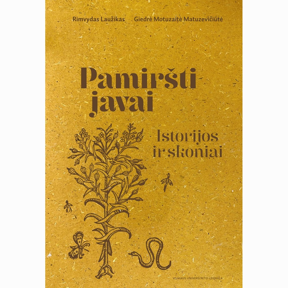 Pamiršti javai. Istorijos ir skoniai