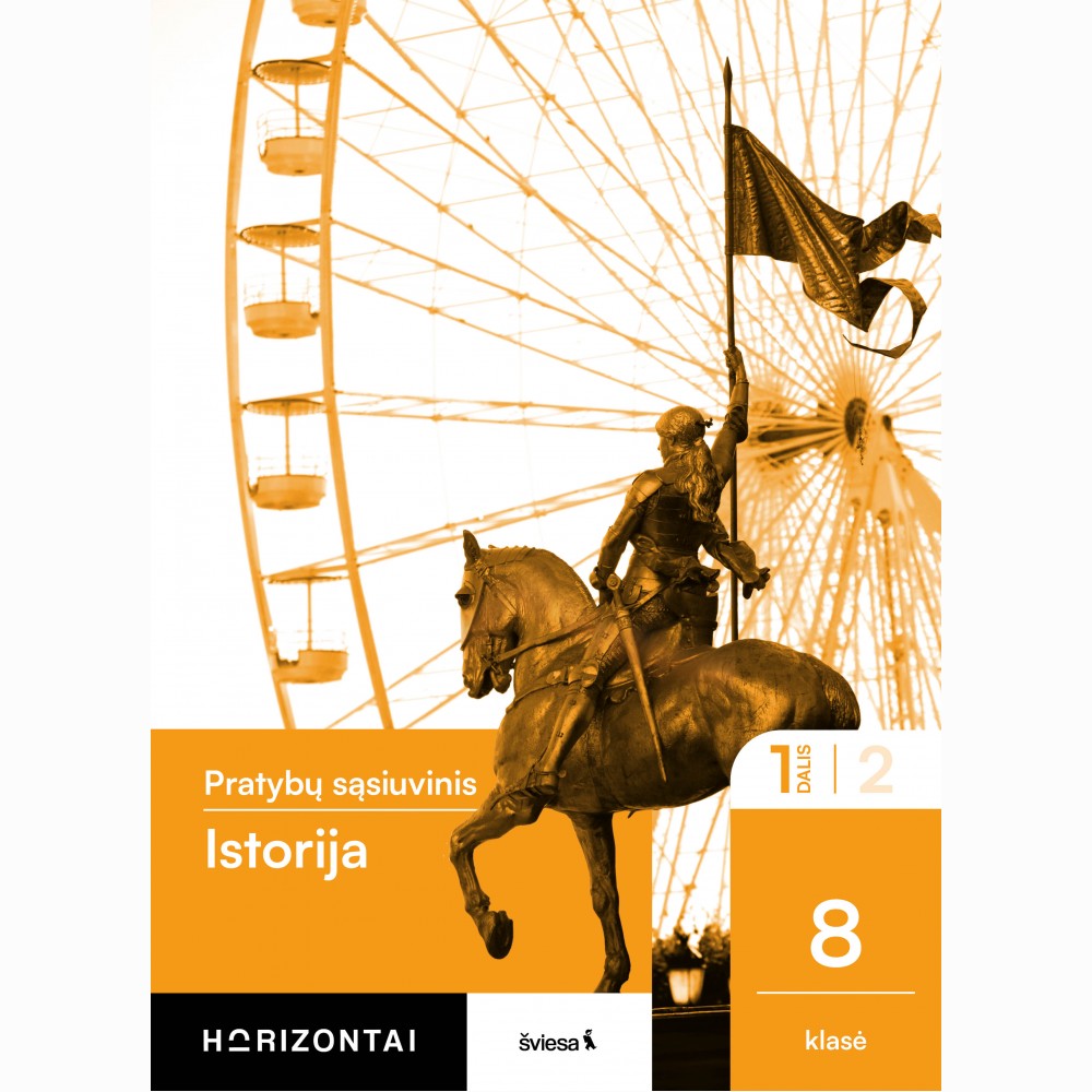Istorija. Pratybų sąsiuvinis 8 klasei, 1 dalis, serija Horizontai