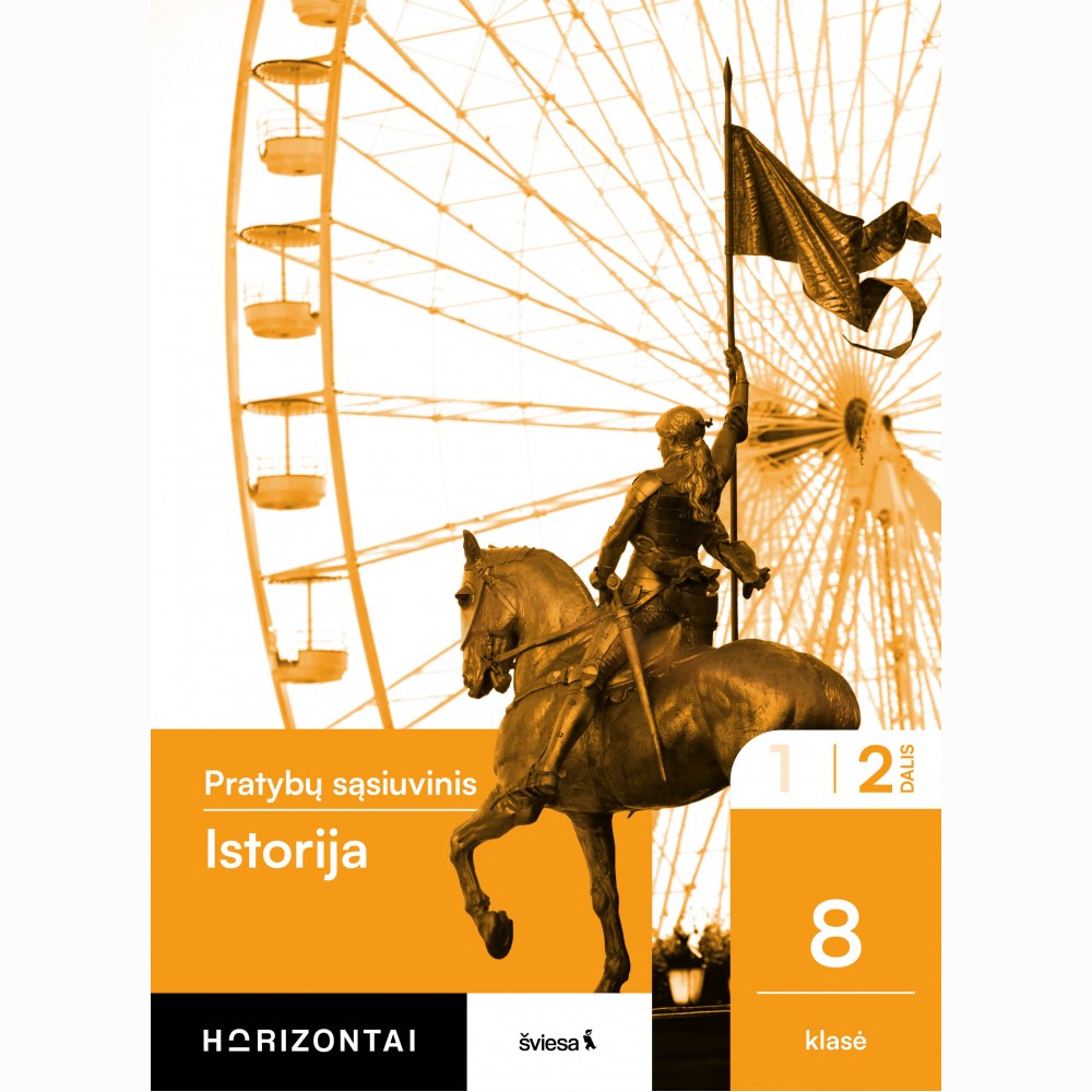 Istorija. Pratybų sąsiuvinis 8 klasei, 2 dalis, serija Horizontai