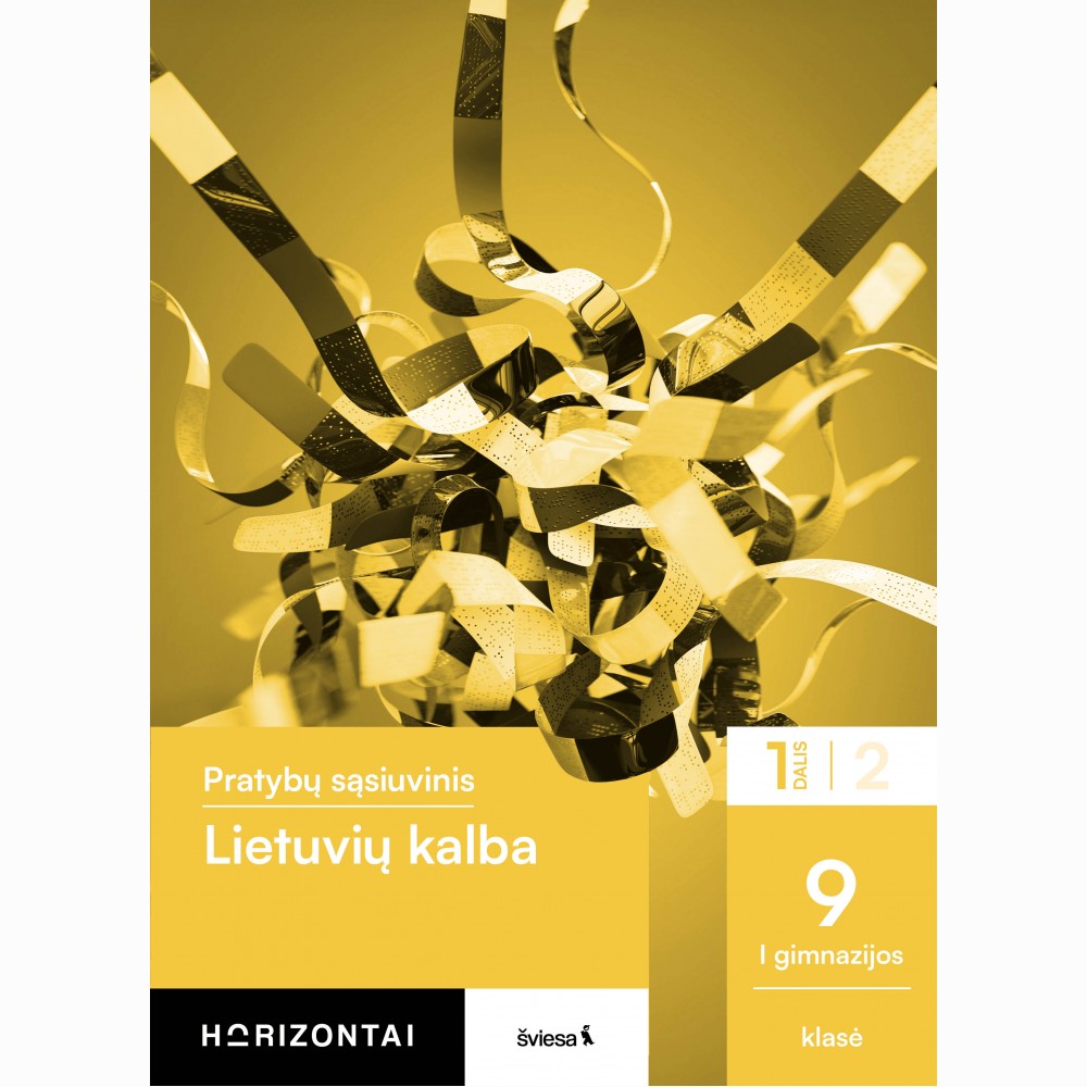 Lietuvių kalba. Pratybų sąsiuvinis 9 (I gimnazijos) klasei, 1 dalis, serija Horizontai
