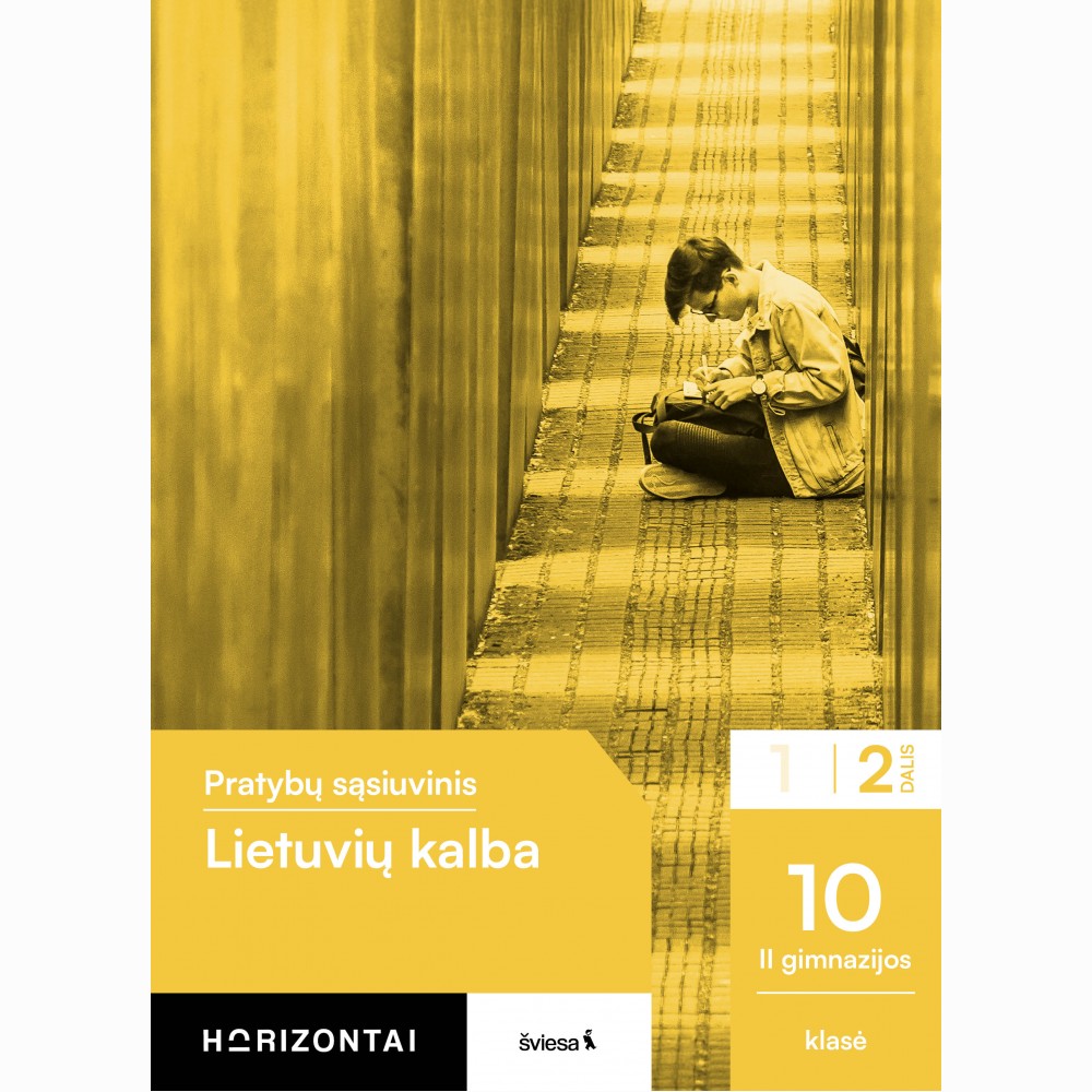 Lietuvių kalba. Pratybų sąsiuvinis 10 (II gimnazijos) klasei, 2 dalis, serija Horizontai