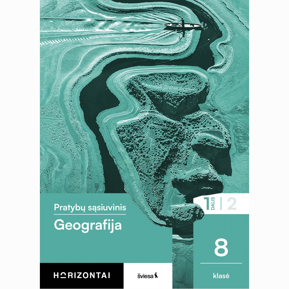Geografija. Pratybų sąsiuvinis 8 klasei, 1 dalis, serija Horizontai
