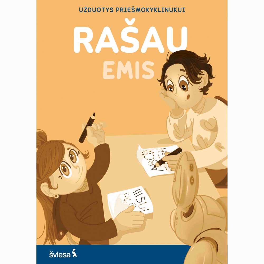 RAŠAU. Užduotys priešmokyklinukui. Serija EMIS