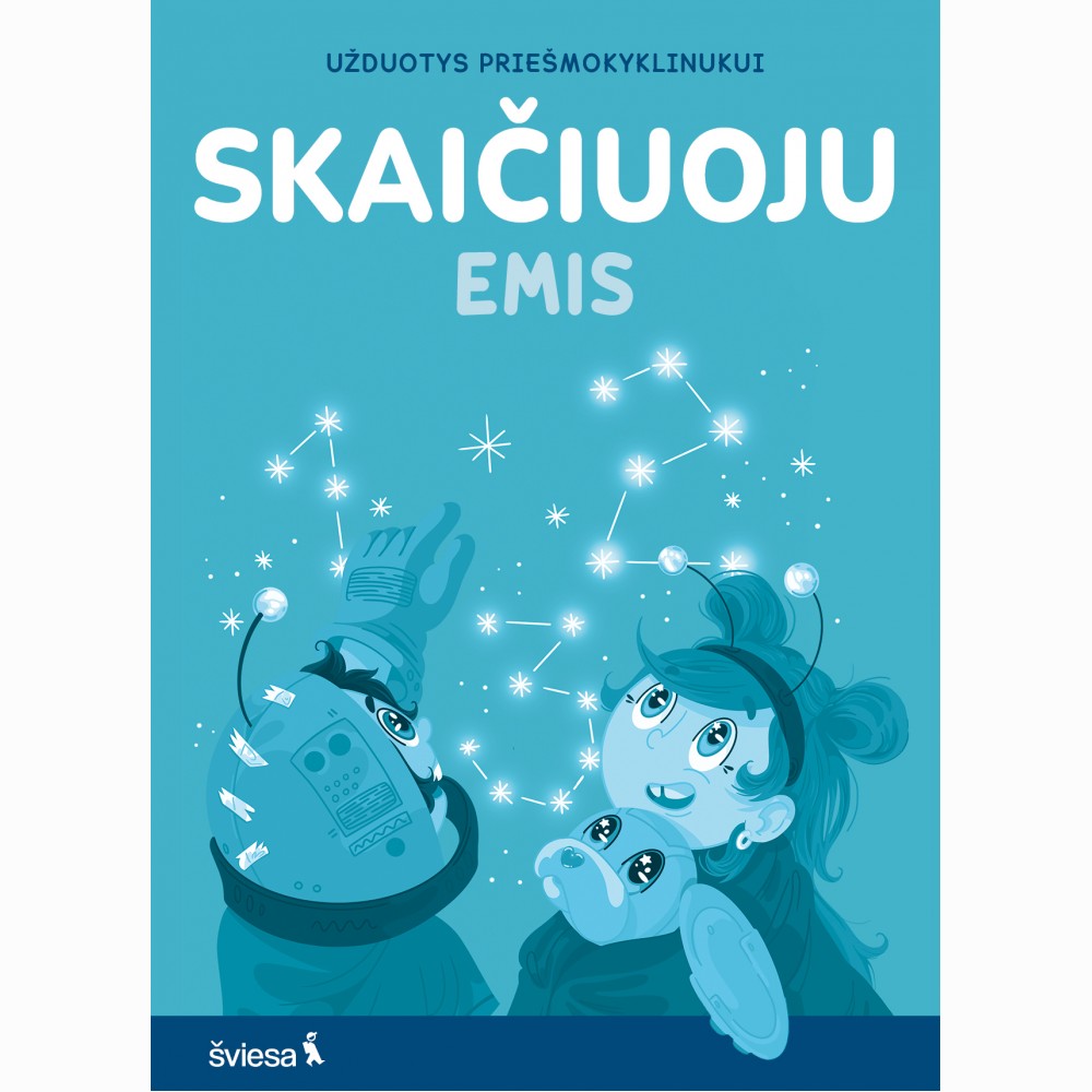 SKAIČIUOJU. Užduotys priešmokyklinukui. Serija EMIS