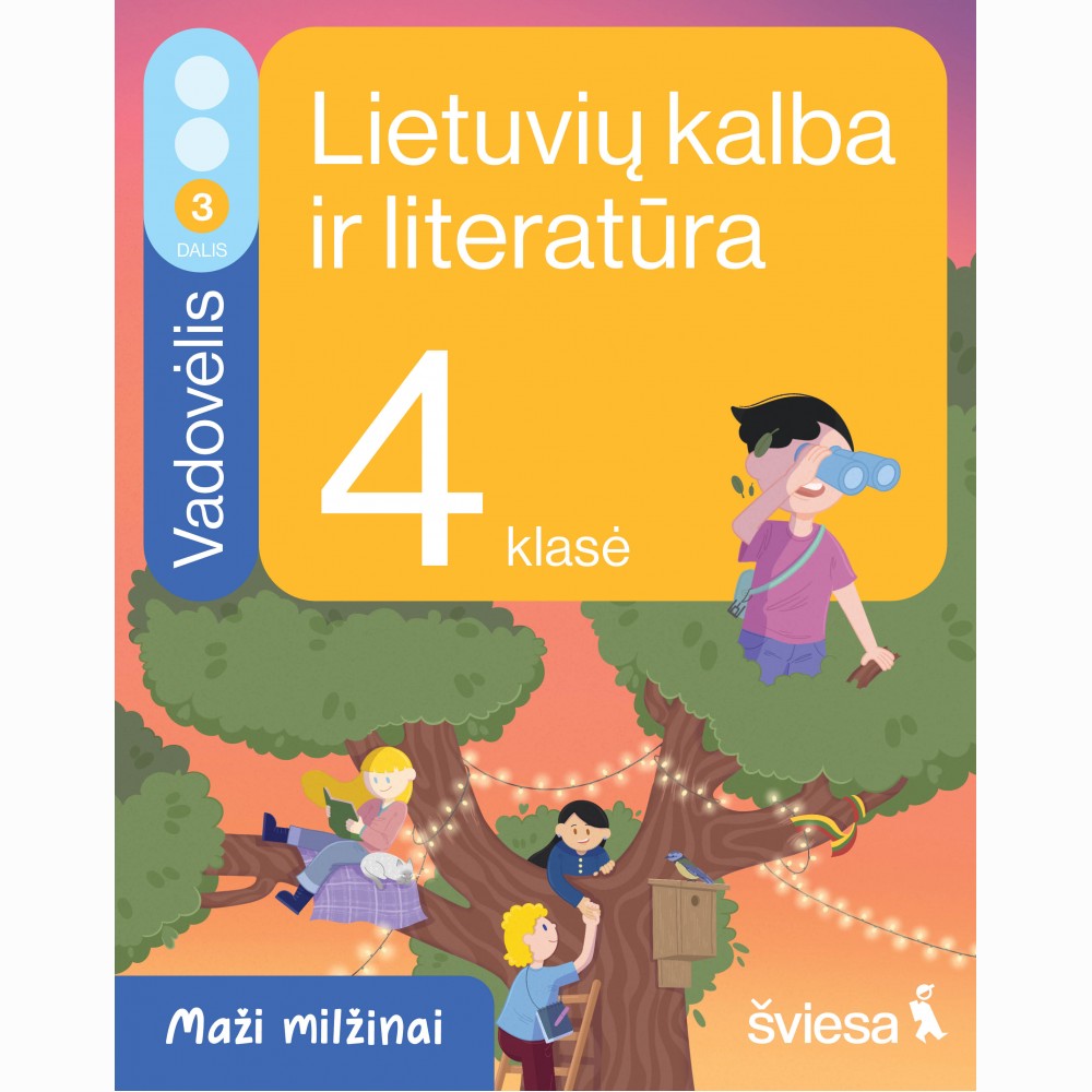 Lietuvių kalba ir literatūra. Vadovėlis 4 klasei, 3 dalis. Serija Maži milžinai