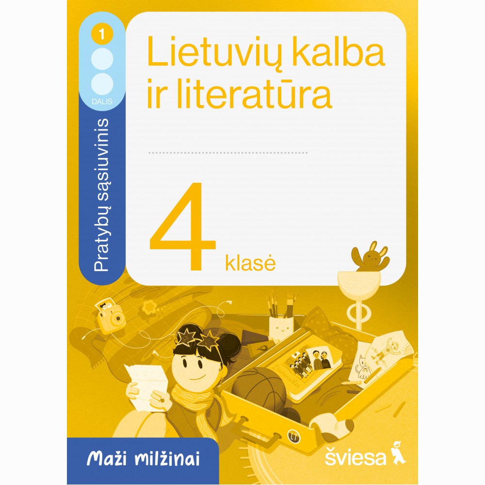 Lietuvių kalba ir literatūra. Pratybų sąsiuvinis 4 klasei, 1 dalis. Serija Maži milžinai