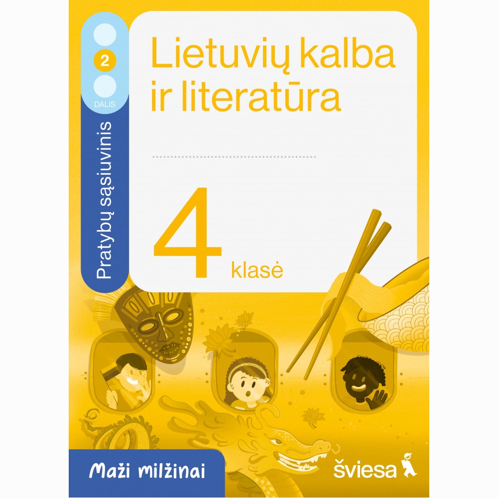 Lietuvių kalba ir literatūra. Pratybų sąsiuvinis 4 klasei, 2 dalis. Serija Maži milžinai
