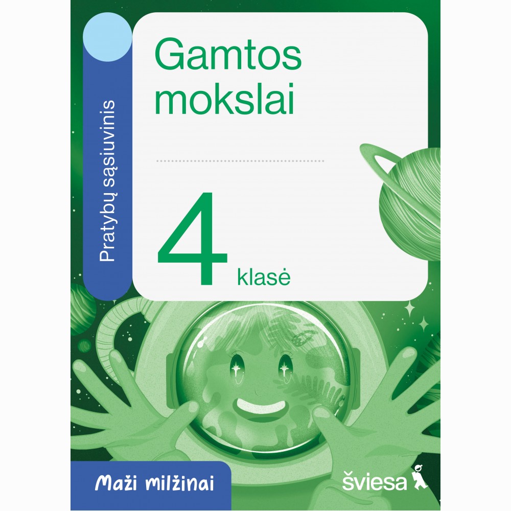 Gamtos mokslai. Pratybų sąsiuvinis 4 klasei. Serija Maži milžinai