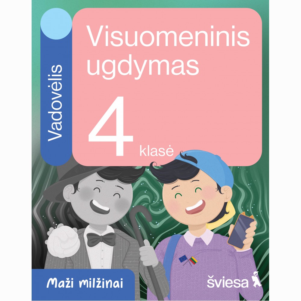 Visuomeninis ugdymas. Vadovėlis 4 klasei. Serija Maži milžinai
