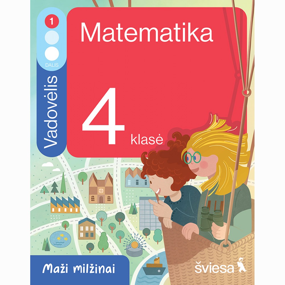 Matematika. Vadovėlis 4 klasei, 1 dalis. Serija Maži milžinai