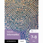 Informatika. Vadovėlis 7-8 klasė, 1 dalis, serija Horizontai