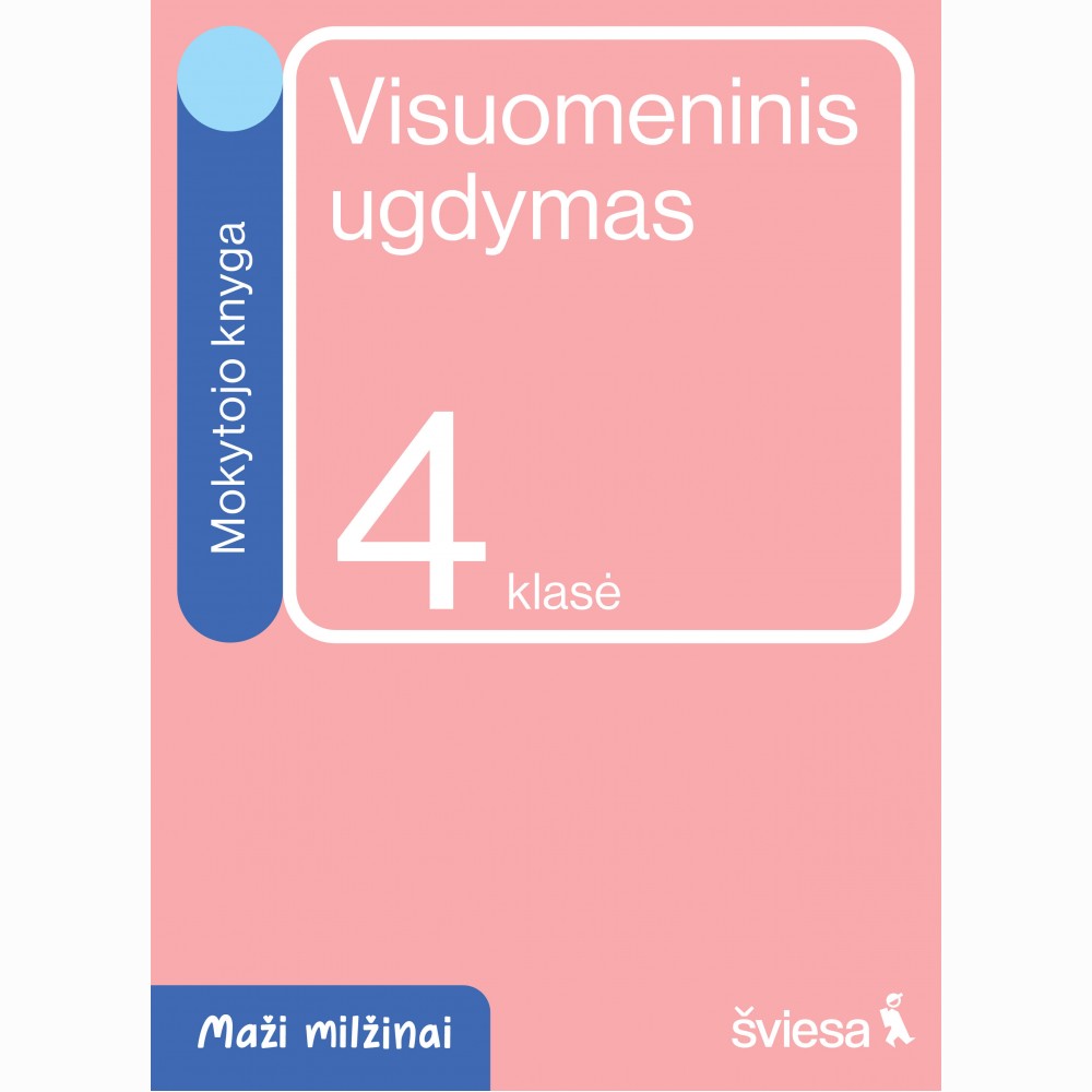 Visuomeninis ugdymas. Mokytojo knyga 4 klasei. Serija Maži milžinai