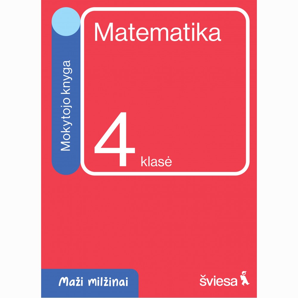 Matematika. Mokytojo knyga 4 klasei. Serija Maži milžinai